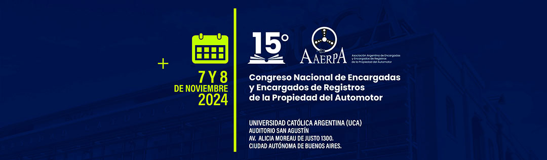 15° Congreso Nacional de Encargados de Registros de la Propiedad del Automotor y de Créditos Prendarios – AAERPA